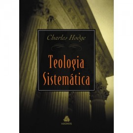 Teologia Sistem�tica Charles Hodge