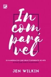 Incompar�vel  Jen Wilkim 