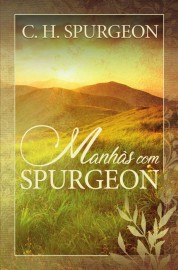 Livro Manhas Com Spurgeon Capa Dura