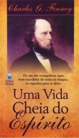 Uma Vida Cheia Do Espirito - Charles Finney