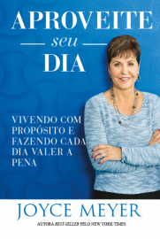 Aproveite Seu Dia - Joyce Meyer