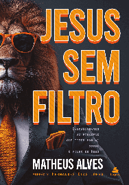 Jesus sem filtro Matheus Alves