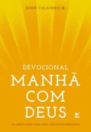 Devocional manh com Deus Josue Valandro JR