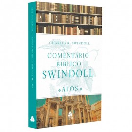 Comentrio Bblico Swindoll Atos Charles R. Swindoll