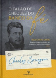 O talo de cheques do banco da f Charles Spurgeon Capa Dura