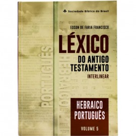 Lxico do Antigo Testamento Interlinear  Hebraico-Portugus, Volume 5 Capa Dura