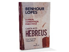Carta aos Hebreus Comentrios expositivos