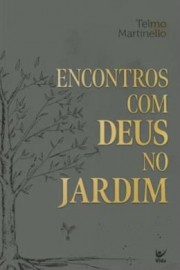 Encontros com Deus no Jardim 