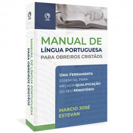 Manual de L�ngua Portuguesa para obreiros crist�os Marcio Jos� Estevan