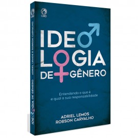 Ideologia de G�nero Adriel Lemos e Robson Carvalho