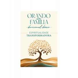 Orando em Famlia 2025 - Mdio Espiritualidade Transformadora