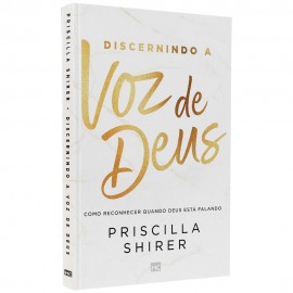 Discernindo a Voz de Deus Priscilla Shirer