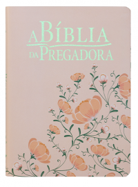 A B�blia da Pregadora Grande RA - Capa Flores Rosa/Verde
