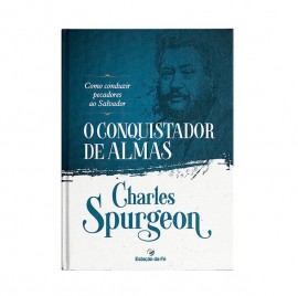 O Conquistador de Almas Charles Spurgeon Capa Brochura